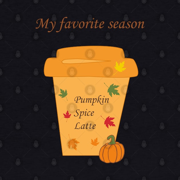 My favorite season is pumpkin spice latte by Anke Wonder 